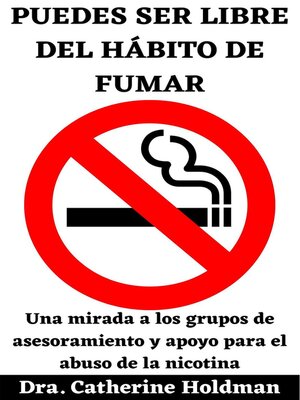 cover image of Puedes Ser Libre Del Hábito De Fumar